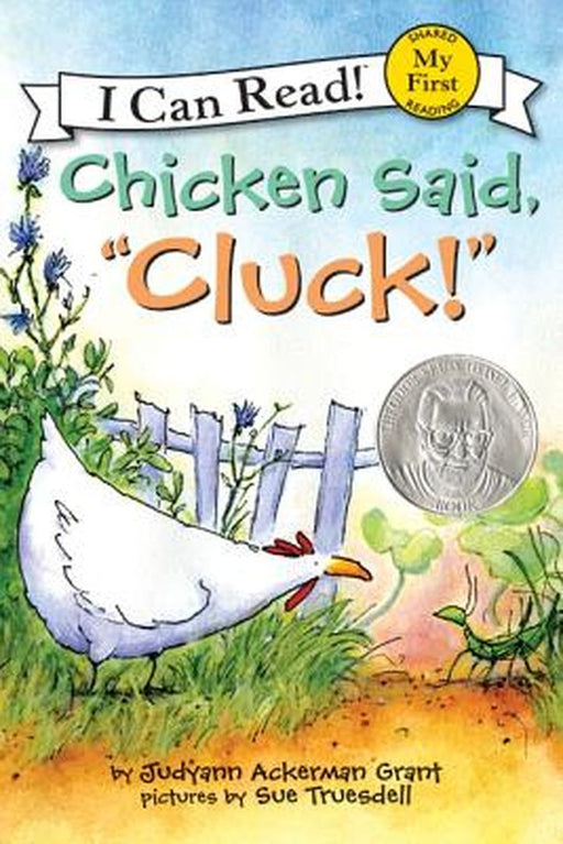 Chicken Said, "Cluck!" by Judyann Ackerman Grant