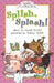 Splish, Splash! by Sarah Weeks
