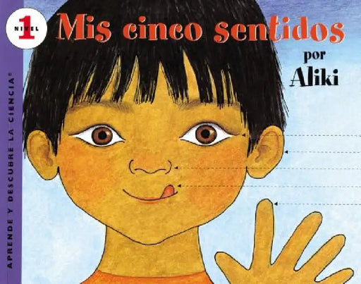 Mís Cinco Sentidos: My Five Senses (Spanish Edition) by Aliki