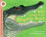 Who Lives in an Alligator Hole? by Anne Rockwell