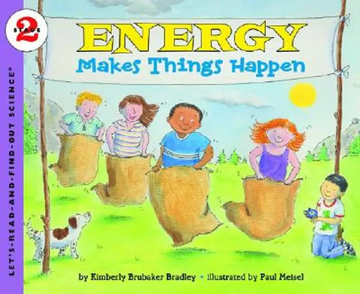 Energy Makes Things Happen by Kimberly Brubaker Bradley