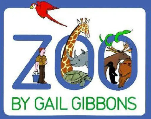 Zoo by Gail Gibbons