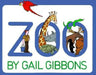 Zoo by Gail Gibbons