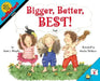 Bigger, Better, Best! by Stuart J. Murphy