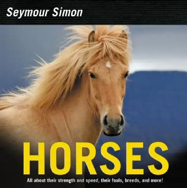 Horses: Revised Edition by Seymour Simon