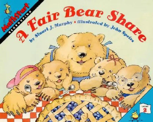 A Fair Bear Share by Stuart J. Murphy