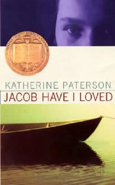 Jacob Have I Loved: A Newbery Award Winner by Katherine Paterson