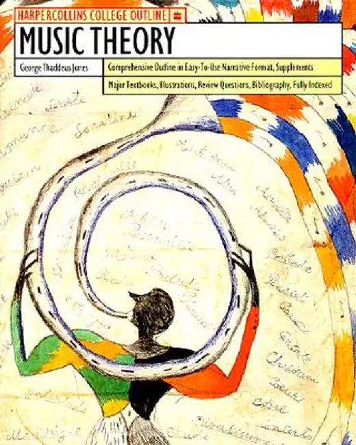HarperCollins College Outline Music Theory by George T. Jones