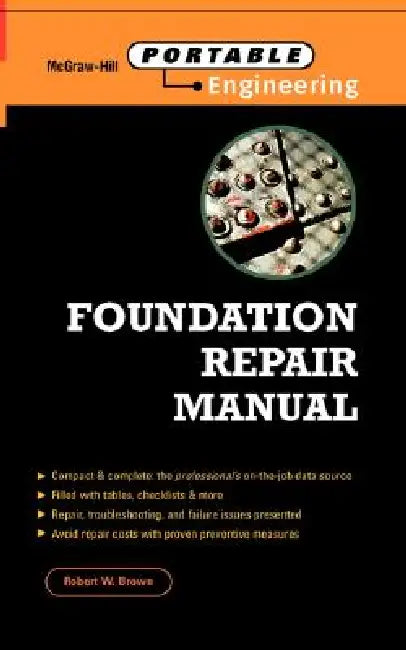 Foundation Repair Manual by Robert Wade Brown