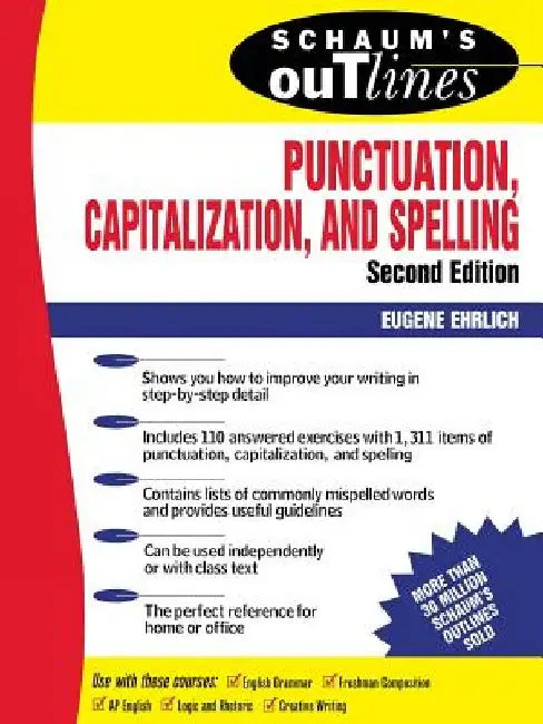 Schaum's Outline of Punctuation, Capitalization & Spelling by Eugene Ehrlich