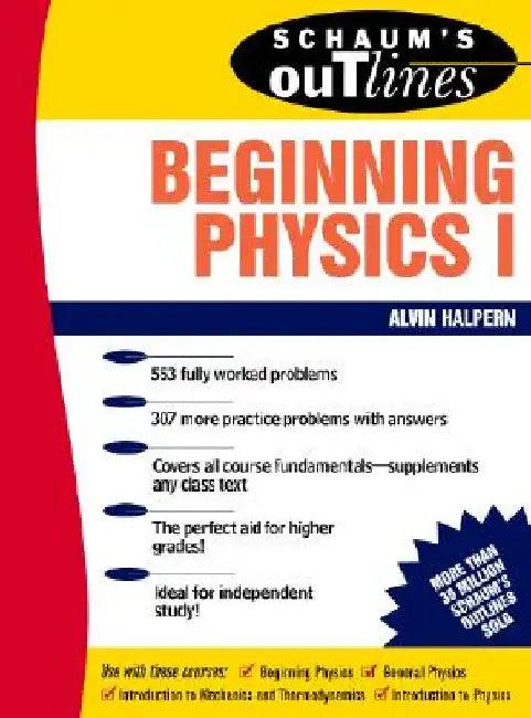 Schaum's Outline of Beginning Physics I: Mechanics and Heat by Alvin Halpern