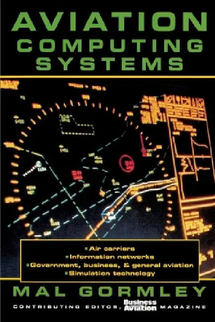 Aviation Computing Systems by Mal Gormley