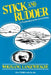Stick and Rudder: An Explanation of the Art of Flying by Wolfgang Langewiesche