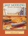Ship Modeling from Scratch: Tips and Techniques for Building Without Kits by Edwin B. Leaf