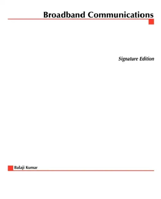 Broadband Communications by Balaji Kumar