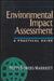 Environmental Impact Assessment: A Practical Guide by Betty Bowers Marriott