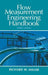 Flow Measurement Engineering Handbook by Richard W. Miller