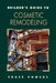 Builder's Guide to Cosmetic Remodeling by Chase M. Powers