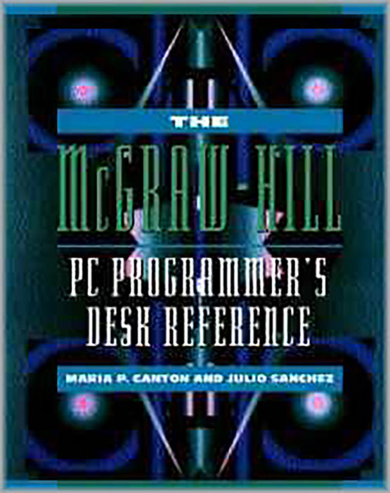 The Mcgraw-Hill Pc Programmer'S Desk Reference