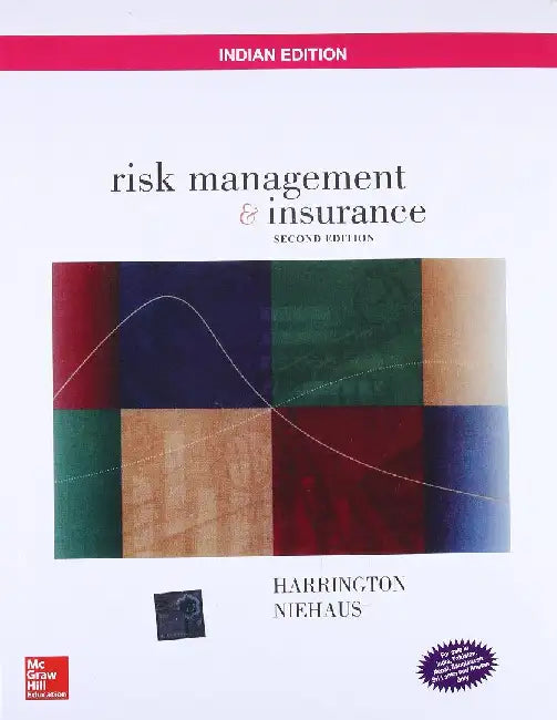 Risk Management and Insurance, 2e by Harrington S.E.
