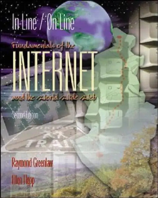 In-line / On-line Fundamentals of Internet and The World Wide Web, 2e by Greenlaw R.