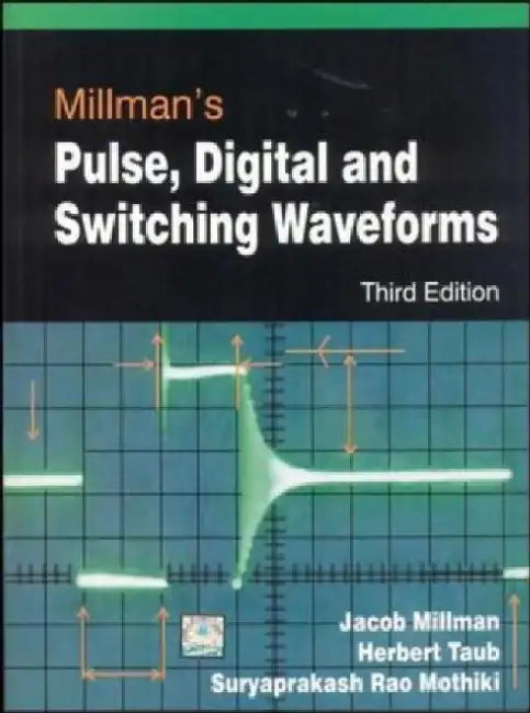 Millmans Pulse Digital and Switching Waveforms, 3e by Millman J.