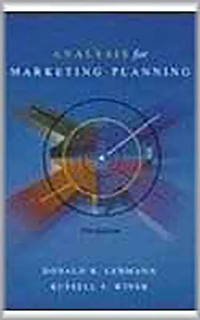 Analysis For Marketing Planning by Donald R. Lehmann, Russell S. Winer