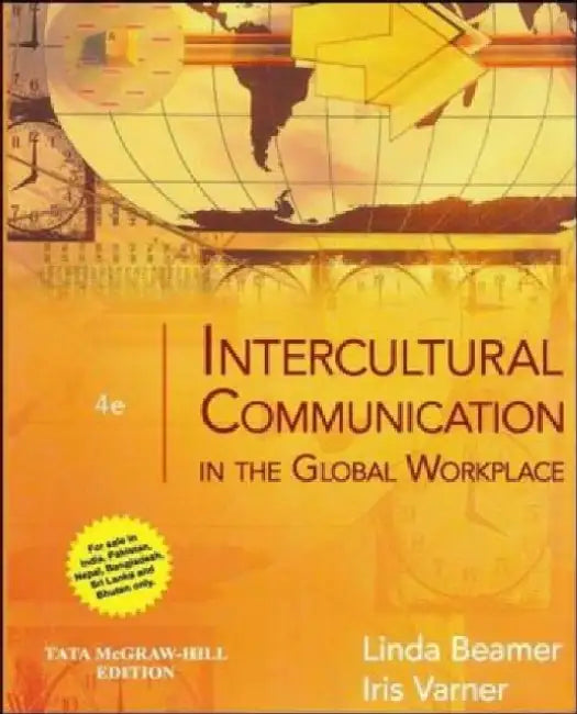 Intercultural Communication In The Global Workplace, 4e by Beamer L.