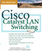 Cisco Catalyst Switches by Louis D. Rossi