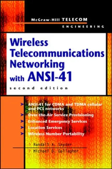 Wireless Telecommunications Networking with ANSI-41 by Randall A. Snyder, Michael D. Gallagher