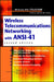 Wireless Telecommunications Networking with ANSI-41 by Randall A. Snyder, Michael D. Gallagher