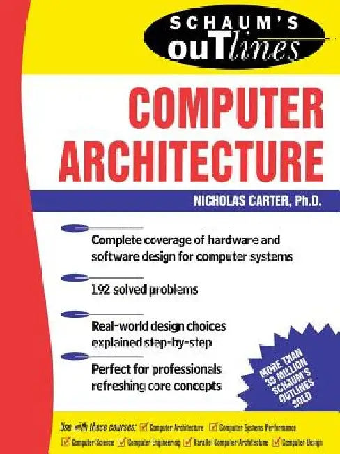 Schaum's Outline of Computer Architecture by Nick Carter