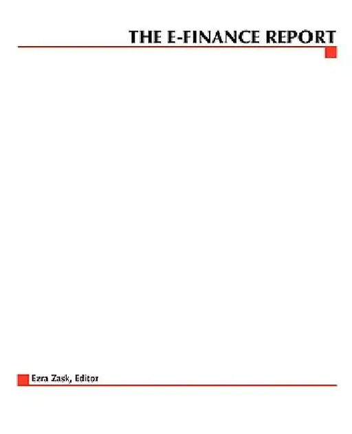 The E-Finance Report by Ezra Zask
