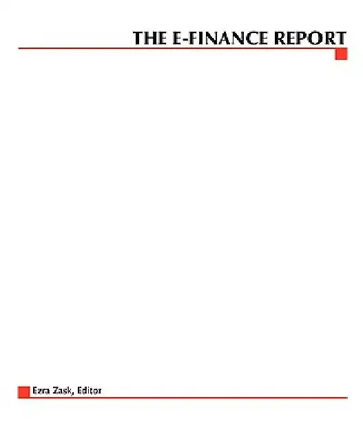 The E-Finance Report by Ezra Zask
