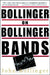 Bollinger on Bollinger Bands by John Bollinger