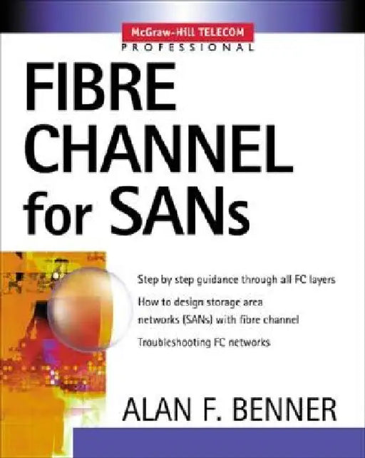 Fibre Channel for SANs by Alan Benner