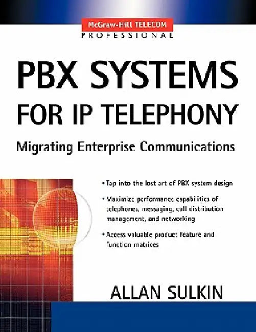 PBX Systems for IP Telephony by Allan Sulkin