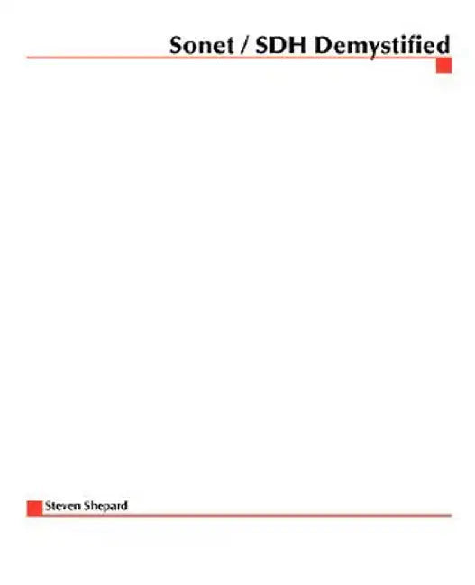 SONET/SDH Demystified by Steven Shepard