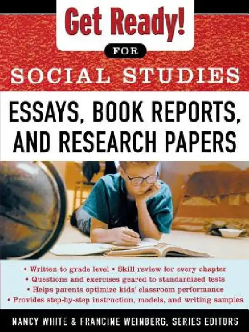 Get Ready! for Social Studies: Book Reports, Essays and Research Papers by Nancy White