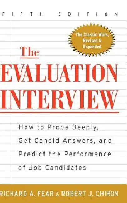 The Evaluation Interview by Richard A. Fear