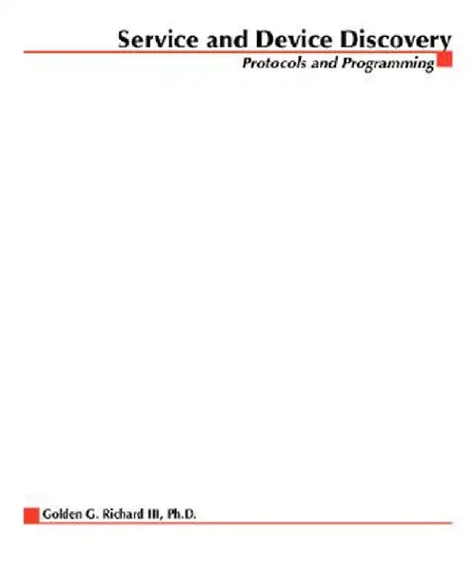 Service and Device Discovery by Golden G. III Richard