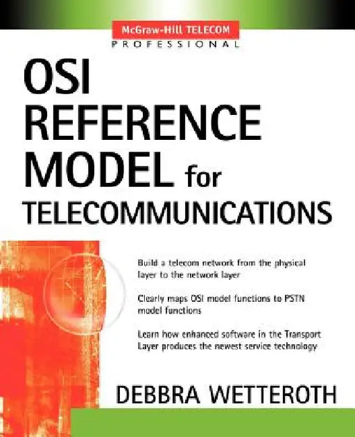 OSI Reference Model for Telecommunications by Debbra Wetteroth