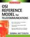 OSI Reference Model for Telecommunications by Debbra Wetteroth