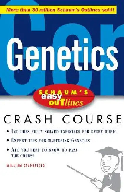 Schaum's Easy Outline of Genetics by William Stansfield
