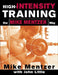 High-Intensity Training the Mike Mentzer Way by Mike Mentzer