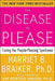 The Disease to Please: Curing the People-Pleasing Syndrome by Harriet Braiker
