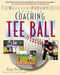 The Baffled Parent's Guide to Coaching Tee Ball by H. W. Bing Broido