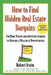 How to Find Hidden Real Estate Bargains 2/E by Robert Irwin