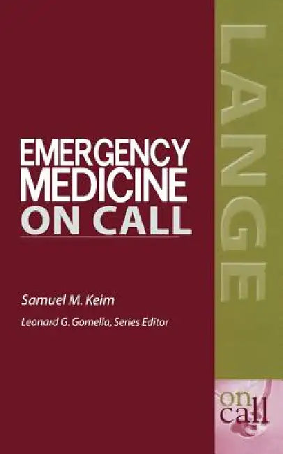 Emergency Medicine on Call by Samuel M. Keim