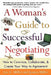 A Woman's Guide to Successful Negotiating by Lee Miller